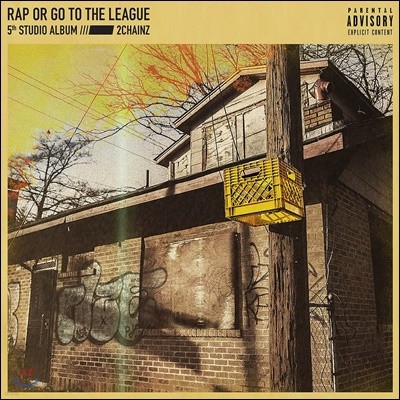 2 Chainz ( ü) - Rap Or Go To The League ַ 5 [ο ÷ 2LP]