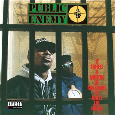 Public Enemy - It Takes A Nation Of Millions To Hold Us Back