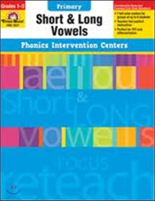 Phonics Intervention Centers Primary Grades 1-3 : Short and Long Vowels