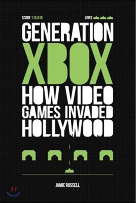 Generation Xbox: How Videogames Invaded Hollywood