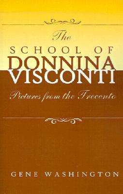 The School of Donnina Visconti: Pictures from the Trecento