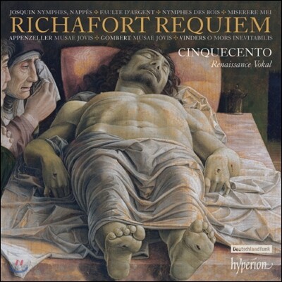 Cinquecento 장 리샤포르: 조스켕을 위한 레퀴엠 (Jean Richafort: