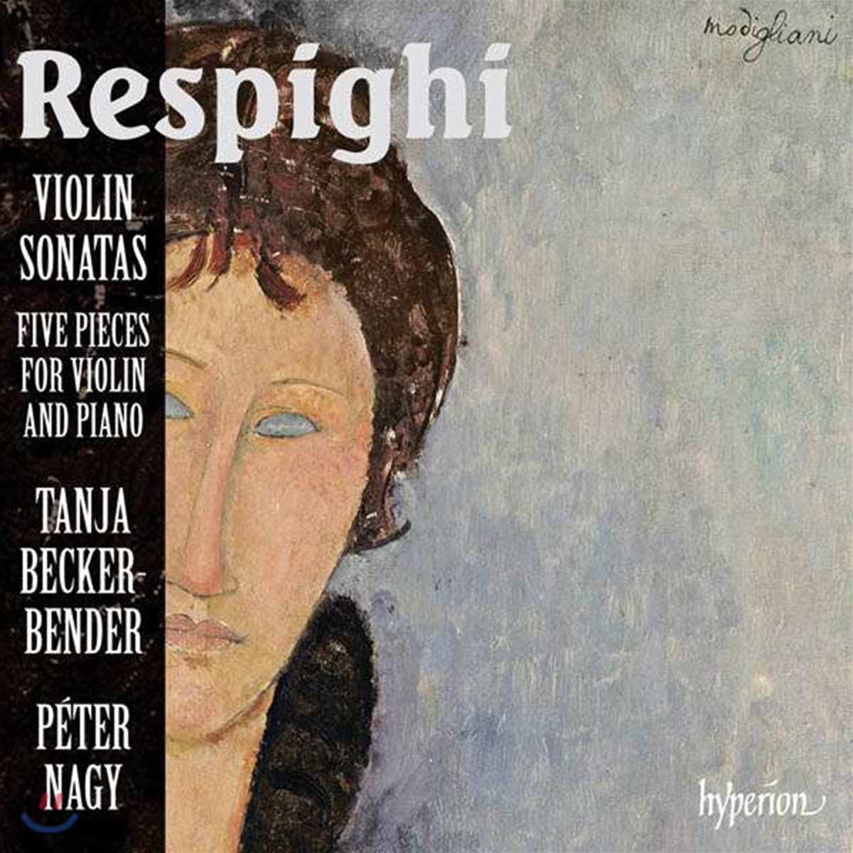 Tanja Becker-Bender 오토리노 레스피기: 바이올린 소나타, 5개의 소품 (Ottorino Respighi: Violin Sonatas, Five Pieces for Violin and Piano)