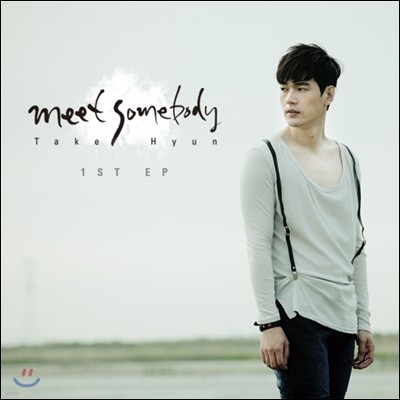 ũ (Take Hyun) - Meet Somebody