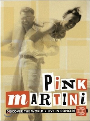 Pink Martini - Discover The World (Live In Concert) [DVD]