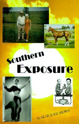 Southern Exposure: Wealthy Cattleman's Daughter/Striptease Artist