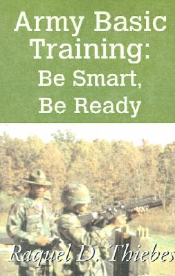 Army Basic Training: Be Smart, Be Ready