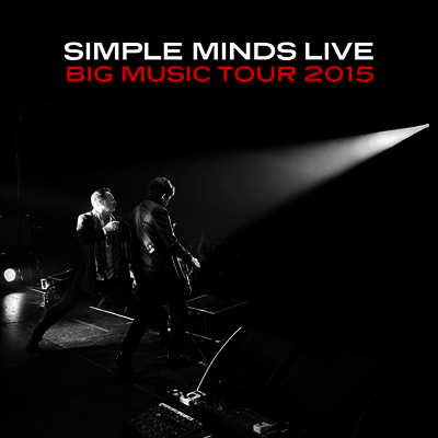 Simple Minds — Big Music Tour 2015 (Gatefold) 앨범 커버