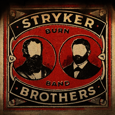 Stryker Brothers - Burn Band (2LP)