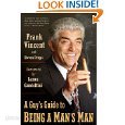 A Guy&#39;s Guide to Being a Man