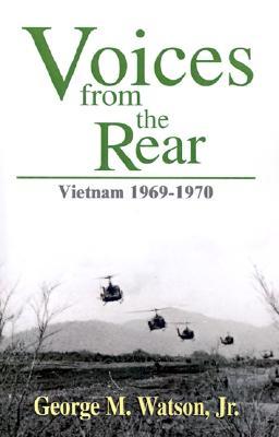 Voices from the Rear: Vietnam 1969-1970