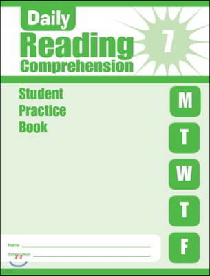 Daily Reading Comprehension Grade 7 : Student Practice Book (2018 ver. )