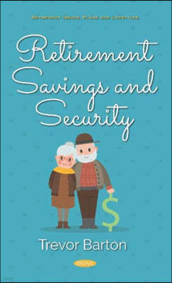 Retirement Savings and Security