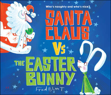 Santa Claus vs. the Easter Bunny