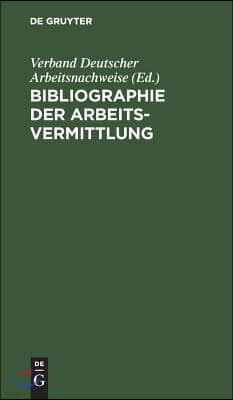 Bibliographie der Arbeitsvermittlung