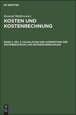 Kalkulation Und Auswertung Der Kostenrechnung Und Betriebsabrechnung