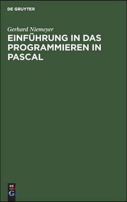 Einführung in das Programmieren in PASCAL