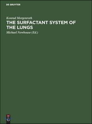 The Surfactant System of the Lungs