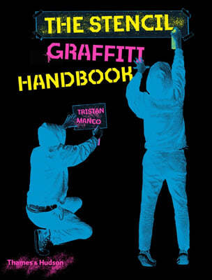 The Stencil Graffiti Handbook