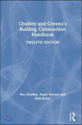 Chudley and Greeno's Building Construction Handbook