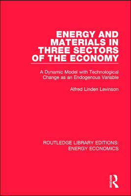 Energy and Materials in Three Sectors of the Economy