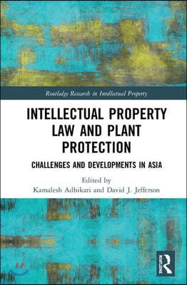 Intellectual Property Law and Plant Protection