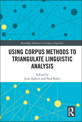 Using Corpus Methods to Triangulate Linguistic Analysis