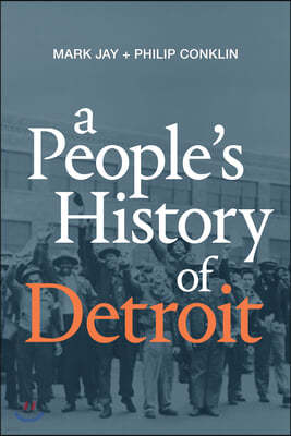 A People's History of Detroit