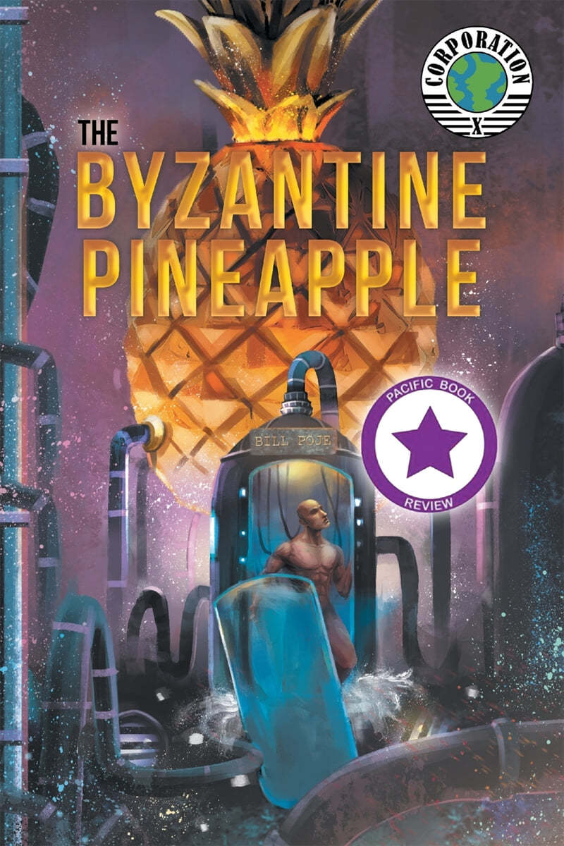 The Byzantine Pineapple With Corporation X