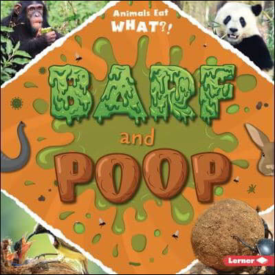 Barf and Poop
