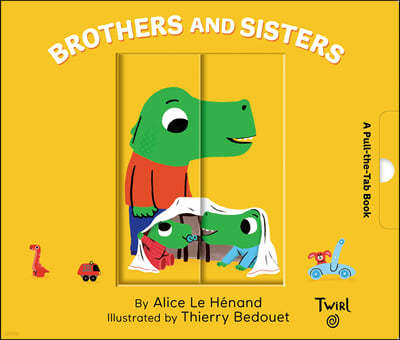 Brothers and Sisters: A Pull-The-Tab Book