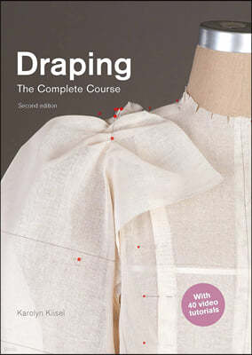 Draping: The Complete Course: Second Edition
