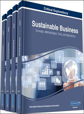 Sustainable Business: Concepts, Methodologies, Tools, and Applications