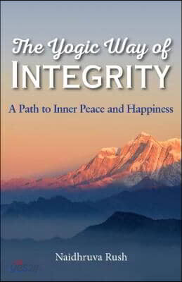 The Yogic Way of Integrity