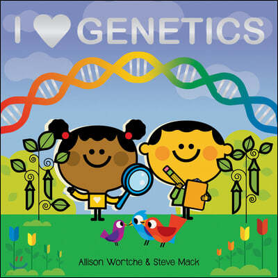 I Love Genetics: Explore with Sliders, Lift-The-Flaps, a Wheel, and More!