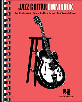 Jazz Guitar Omnibook Artist Solos for All C Instruments 30 Classic Jazz Transcriptions for Improvisation and Study Sheet Music with Guitar Tablature f