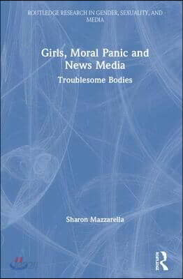 Girls, Moral Panic and News Media