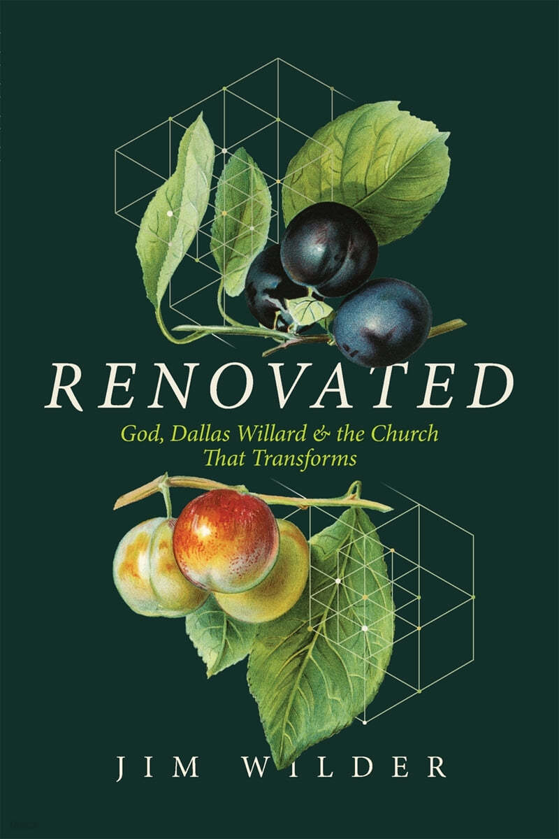 Renovated: God, Dallas Willard, and the Church That Transforms