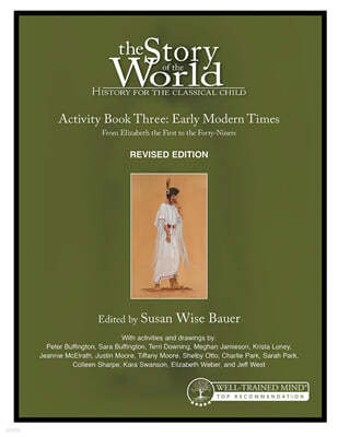 Story of the World, Vol. 3 Activity Book, Revised Edition: History for the Classical Child: Early Modern Times