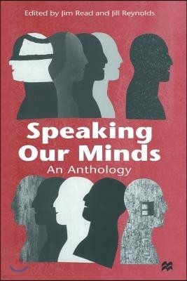 Speaking Our Minds: An Anthology of Personal Experiences of Mental Distress and Its Consequences