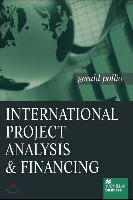 International Project Analysis and Financing