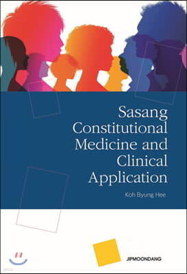 Sasang Constitutional Medicine and Clinical Application
