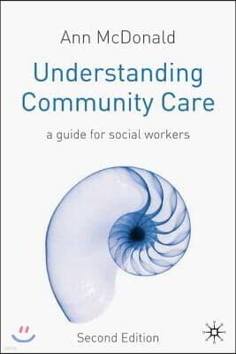 Bloomsbury Publishing PLC Understanding Community Care