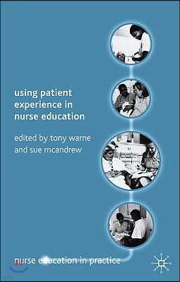 Using Patient Experience in Nurse Education