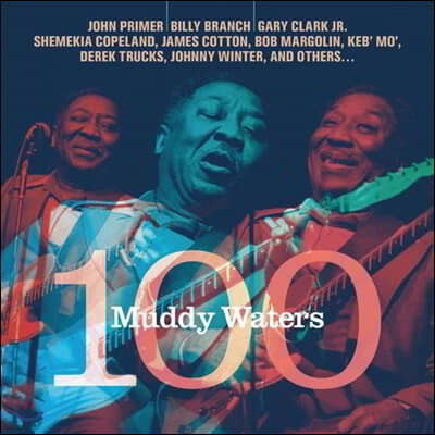 ӵ ͽ 100ֳ   ٹ (Muddy Waters 100) [LP]