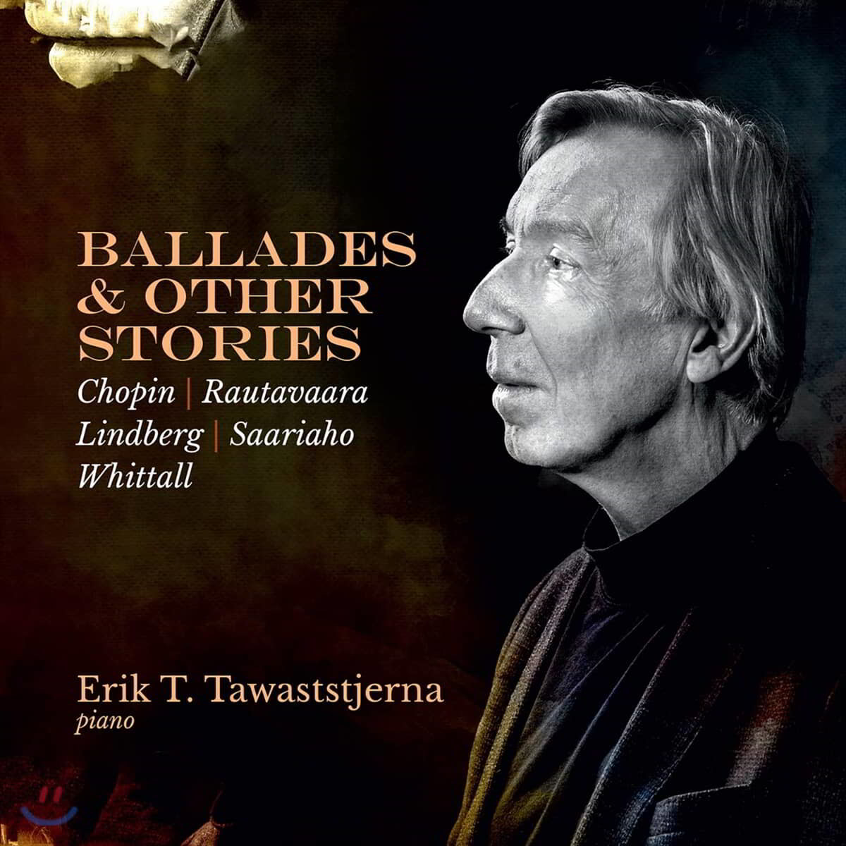 Erik T. Tawaststjerna 쇼팽: 네 개의 발라드 / 아이노유하니 라우타바라: 소나타 2번 외 (Ballades and Other Stories)