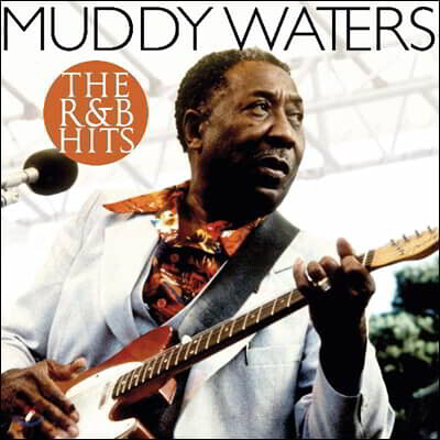 Muddy Waters — The R & B Hits 앨범 커버