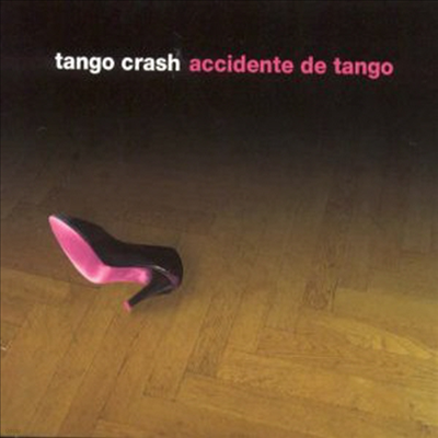Tango Crash - Accidente De Tango (CD)