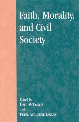 Faith, Morality, and Civil Society