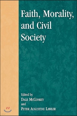 Faith, Morality, and Civil Society